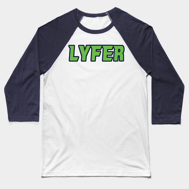 Seattle LYFER!!! Baseball T-Shirt by OffesniveLine